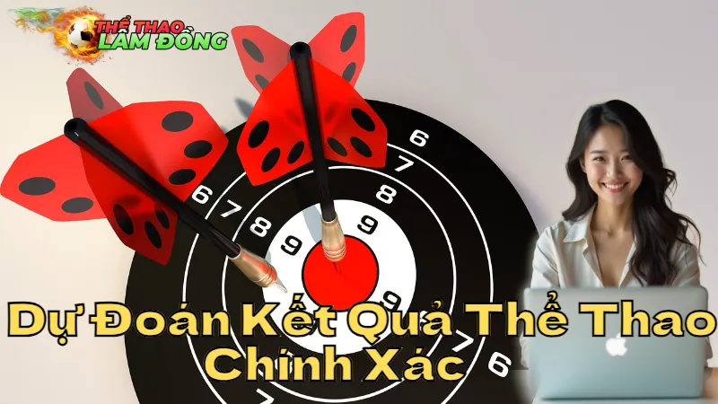 Dự Đoán Kết Quả Thể Thao Chính Xác