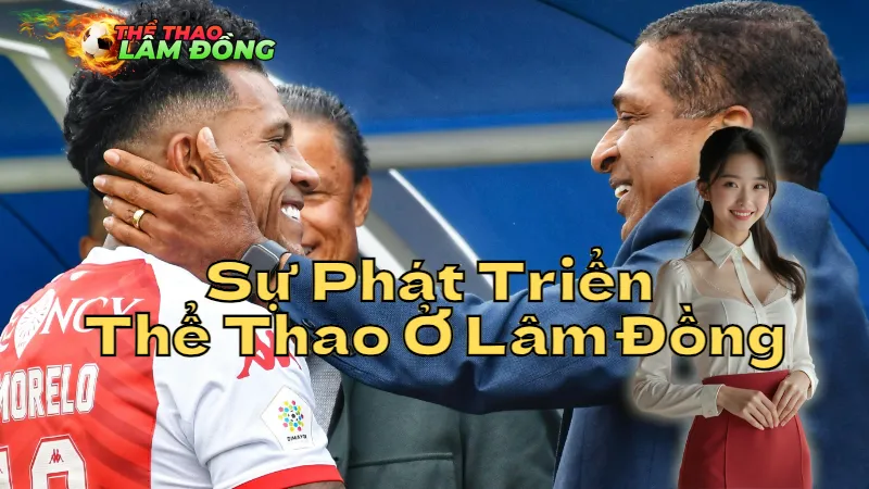 Sự Phát Triển Thể Thao Ở Lâm Đồng